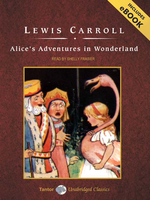Lewis Carroll创作的Alice's Adventures in Wonderland, with eBook作品的详细信息 - 可供借阅
